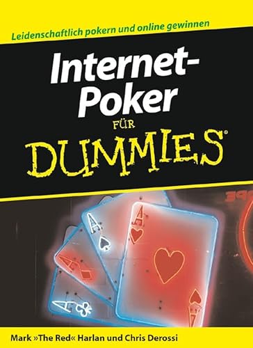 Internet-Poker für Dummies: Leidenschaftlich pokern und online gewinnen