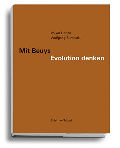 Mit Beuys Evolution denken von Schirmer /Mosel Verlag Gm