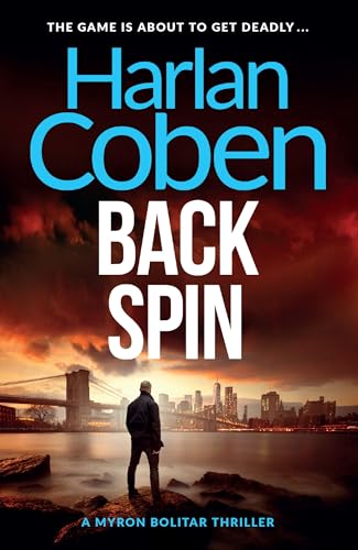 Back Spin: A gripping thriller from the #1 bestselling creator of hit Netflix show Fool Me Once