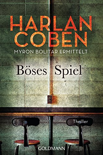 Böses Spiel - Myron Bolitar ermittelt: Thriller (Myron-Bolitar-Reihe, Band 6)