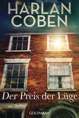 Der Preis der Lüge: Myron-Bolitar-Reihe 11 - Thriller von Goldmann