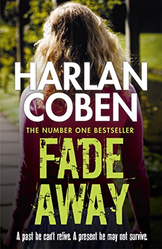 Fade Away: A gripping thriller from the #1 bestselling creator of hit Netflix show Fool Me Once