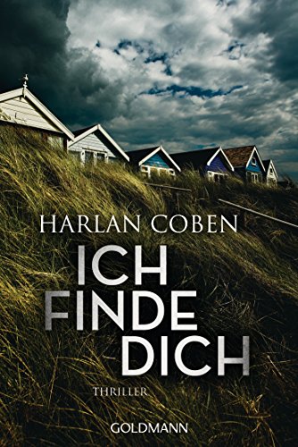 Ich finde dich: Thriller von Goldmann