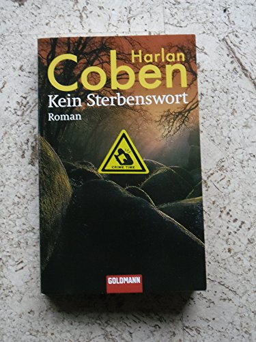 Kein Sterbenswort: Roman: Roman. Deutsche Erstausgabe Kein Sterbenswort: Roman: Roman. Deutsche Erstausgabe