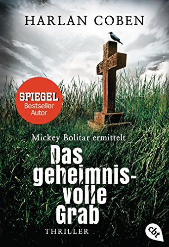 Das geheimnisvolle Grab: Mickey Bolitar ermittelt: Mickey Bolitar ermittelt. Band 03 (Die Shelter-Reihe, Band 4)