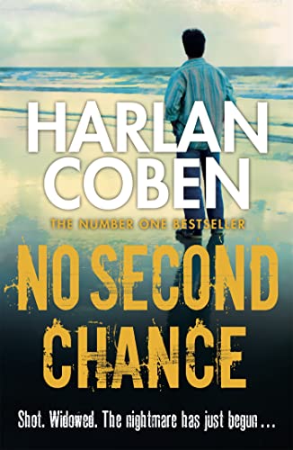 No Second Chance: A gripping thriller from the #1 bestselling creator of hit Netflix show Fool Me Once No Second Chance: A gripping thriller from the #1 bestselling creator of hit Netflix show Fool Me Once