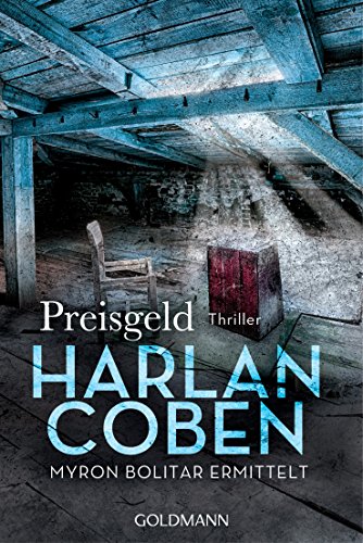 Preisgeld - Myron Bolitar ermittelt: Thriller (Myron-Bolitar-Reihe, Band 4)