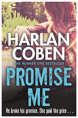 Promise Me: From the Number One bestselling creator of the hit Netflix series Missing You