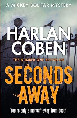 Seconds Away: A gripping thriller from the #1 bestselling creator of hit Netflix show Fool Me Once