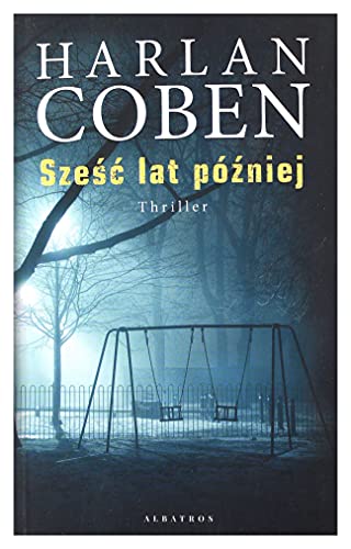 Sześć lat później Sześć lat później