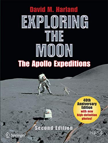 Exploring the Moon: The Apollo Expeditions (Springer Praxis Books / Space Exploration) von Springer