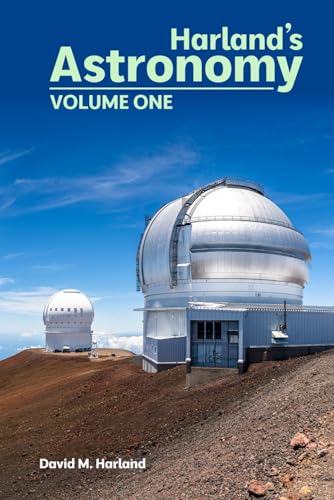 Harland's Astronomy: VOLUME ONE (Harland's Space Histories) von Independently published