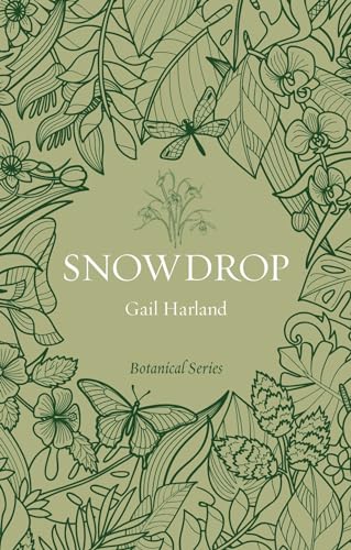 Snowdrop (Reaktion's Botanical) von Reaktion Books