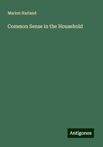Common Sense in the Household von Antigonos Verlag