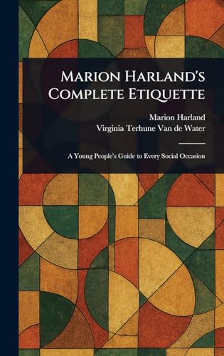 Marion Harland's Complete Etiquette von Anson Street Press