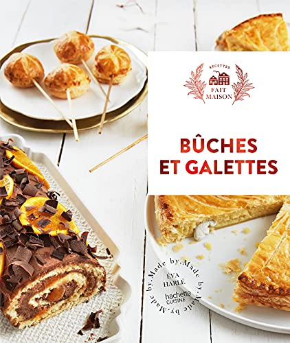 Bûches et Galettes: Nouvelle édition von HACHETTE PRAT