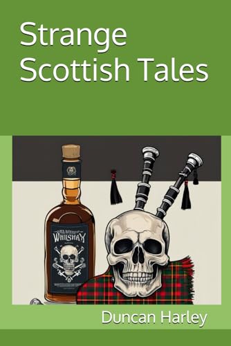 Strange Scottish Tales: Bedtime Reading for a Digital Age von Independently published