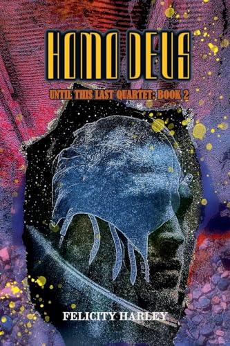 Homo Deus (Until This Last, Band 2) von APS Books