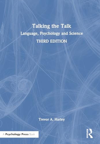 Talking the Talk: Language, Psychology and Science von Taylor & Francis Ltd