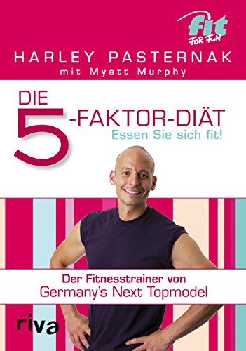 Die 5-Faktor-Diät: Essen Sie sich fit! von RIVA