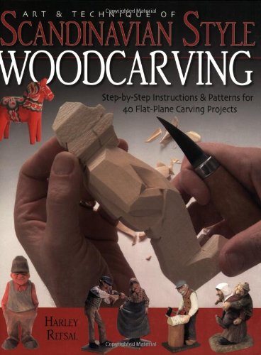 Art & Technique of Scandinavian Style Woodcarving: Step-by-Step Instructions & Patterns for 40 Flat-Plane Carving Projects: Step-by-Step Instructions and Patterns for 40 Flat-Plane Carving Projects von Fox Chapel Publishing