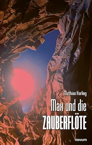 Max und die Zauberflöte: DE Max und die Zauberflöte: DE von novum Verlag