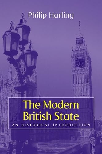 The Modern British State: An Historical Introduction