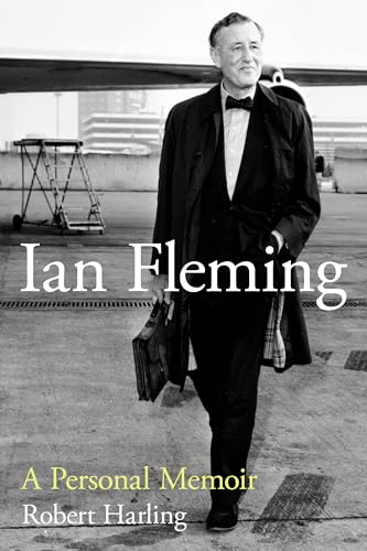 Ian Fleming: A Personal Memoir of the Man Who Created JAmes Bond von Biteback Publishing