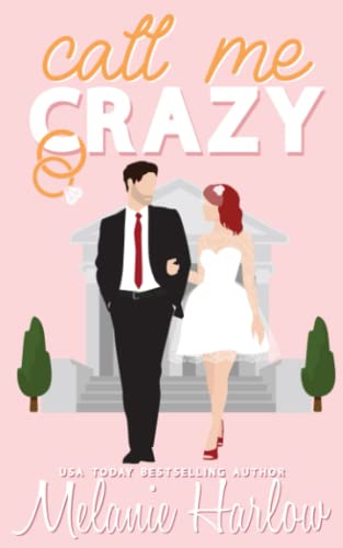 Call Me Crazy: Special Edition Paperback (Bellamy Creek Illustrated Covers, Band 3)