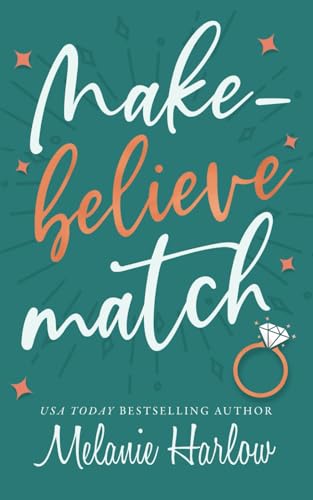 Make-Believe Match: A marriage of convenience small town romance (Cherry Tree Harbor, Band 3) von Independently published