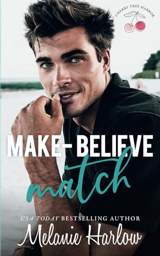Make-Believe Match: Alternate Model Cover (Cherry Tree Harbor Series Model Covers, Band 3)