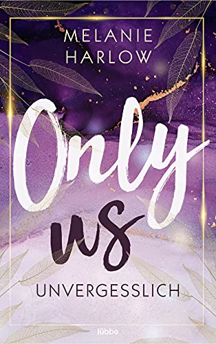 Only Us - Unvergesslich: Roman (Cloverleigh-Farms | Deutsche Ausgabe, Band 2)