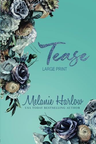 Tease: Large Print Edition (Cloverleigh Farms Next Generation Large Print, Band 3) von Independently published