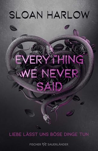 Everything We Never Said – Liebe lässt uns böse Dinge tun: romantic suspense meets dead best friend │ Spannungsgeladener Roman Everything We Never Said – Liebe lässt uns böse Dinge tun: romantic suspense meets dead best friend │ Spannungsgeladener Roman