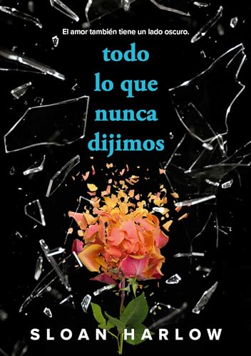Todo lo que nunca dijimos (Sin límites)