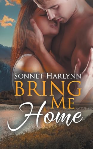 Bring Me Home (Brooks Falls, Band 2) von The Wild Rose Press