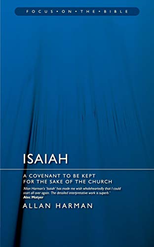 Isaiah: A Covenant to Be Kept for the Sake of the Church (Focus on the Bible)
