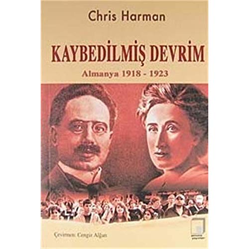 Kaybedilmis Devrim: Almanya 1918 - 1923