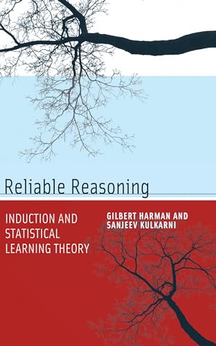 Reliable Reasoning: Induction and Statistical Learning Theory (Jean Nicod Lectures) von MIT Press