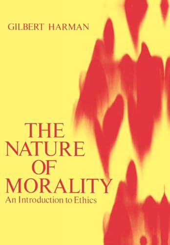 The Nature of Morality: An Introduction to Ethics von OUP USA