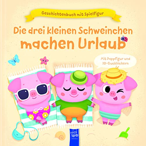 Geschichtenbuch mit Spielfigur - Die drei kleinen Schweinchen machen Urlaub