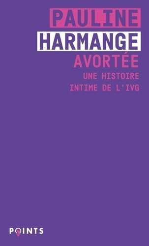 Avortée: Une histoire intime de l'IVG von POINTS