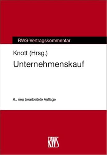 Unternehmenskauf (RWS-Vertragskommentar)
