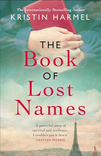 The Book of Lost Names: The novel Heather Morris calls 'a truly beautiful story' von Welbeck Publishing Group