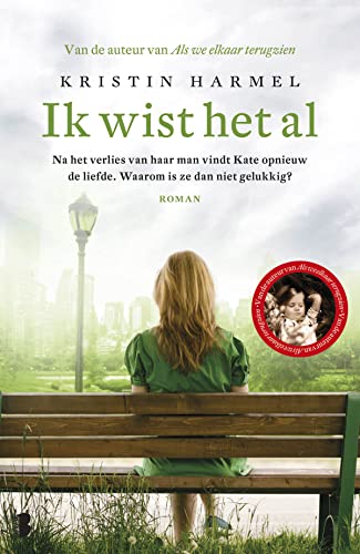 Ik wist het al: Na het verlies van haar man vindt Kate opnieuw de liefde. Waarom is ze dan niet gelukkig?