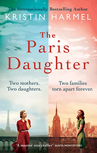 The Paris Daughter: Two mothers. Two daughters. Two families torn apart von Mountain Leopard Press