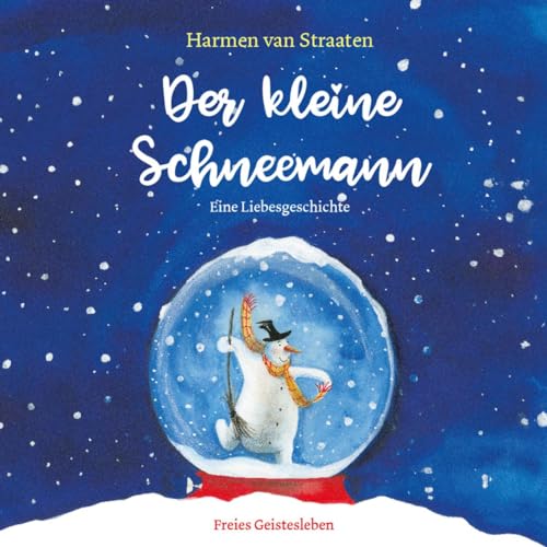 Der kleine Schneemann: Eine Liebesgeschichte