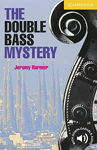 The Double Bass Mystery Level 2: Level 2 Cambridge English Readers