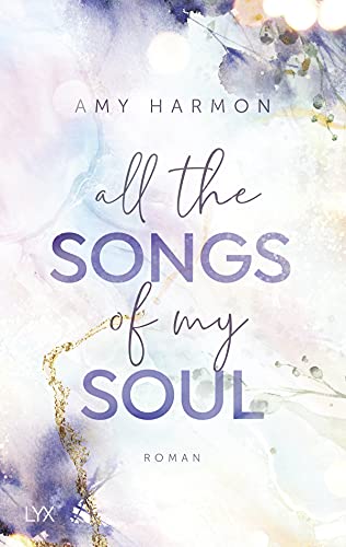 All the Songs of my Soul (Laws of Love, Band 2)