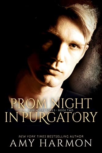 Prom Night in Purgatory: Purgatory Series - Book Two von Createspace Independent Publishing Platform
